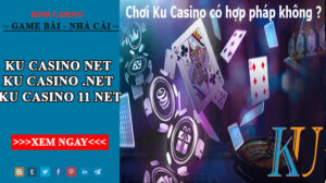 Ku casino net - Ku casino 11 net Link vào KU888 mới nhất